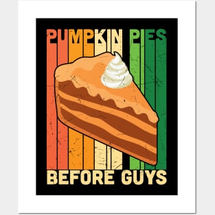 Pies Before Guys Posters and Art